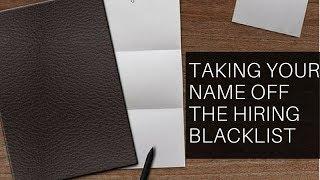 Taking your Name off the Hiring Blacklist