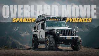 WILD CAMPING ACROSS THE SPANISH PYRENEES - TRANSPIRENAICA OVERLAND full movie - JEEP WRANGLER 4X4