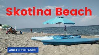 Skotina Beach Summer 2021 Olympus Riviera Pieria Greece @GreekTravel-Guide