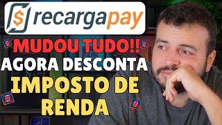 URGENTE! RECARGAPAY MUDOU IMPOSTO DE RENDA! O que fazer agora? RecargaPay ainda vale a pena?