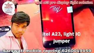 #itel A23 pro display light solution #sarswati mobile repring itel A23 light problems #video_from_4k