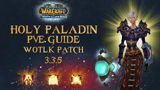 [WotLK 3.3.5] Advanced Holy Paladin PvE Guide