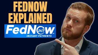 FEDNOW EXPLAINED