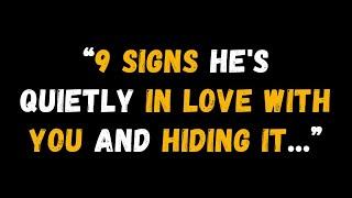 9 Signs He's Quietly in Love with You and Hiding It... | Love Psychology Facts