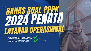 SOAL PENATA LAYANAN OPERASIONAL PPPK TEKNIS 2024 #pppkteknis