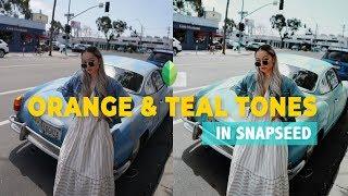 HOW TO: ORANGE AND TEAL TONES IN SNAPSEED