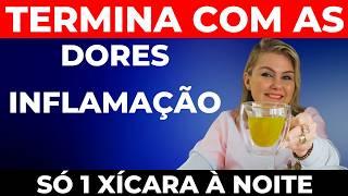 🟢Só 1 XÍCARA À NOITE Faça este CHÁ se você tem ARTRITE, ARTROSE, FIBROMIALGIA, DOR CRÔNICA PRÓSTATA