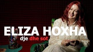 Eliza Hoxha, dje dhe sot - Episodi 132 (25 tetor 2024)