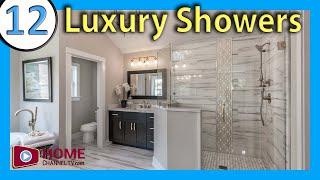 12 Luxury Shower Designs - Bathroom Interior Design Ideas