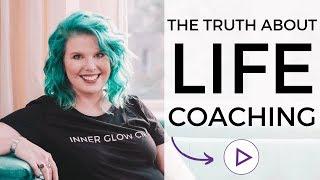 What is Life Coaching and What Do Life Coaches Do?! (The Truth About Life Coaching)