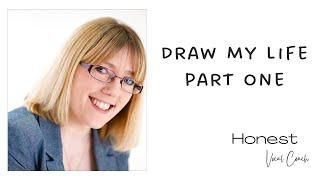 Draw My Life 'Becoming the Honest Vocal Coach' Part One