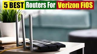 Best Routers For Verizon FiOS - Top 5 Reviews In 2023