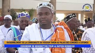 BENIN - CEREMONIE DE BENEDICTION POUR LA NATION BENINOISE