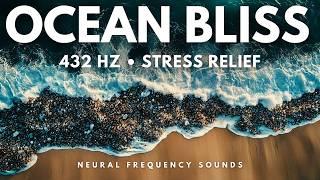 Ocean Waves & 432 Hz: Natural Healing for Stress Relief, Meditation Music