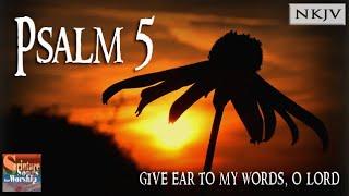 Psalm 5 (NKJV) Song "Give Ear to My Words, O Lord" (Esther Mui)