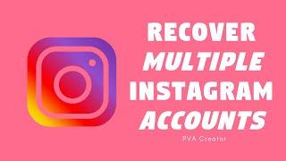 PVA Creator(InstagramCheck) Tutorial - Recover Multiple Instagram accounts