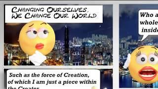 Changing Ourselves, We Change Our World.