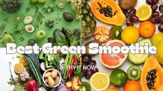 BEST GREEN SMOOTHIE RECIPE :)