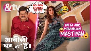 Anita को हाथ देने से Manmohan ने कर दिया इंकार | Bhabi Ji Ghar Par Hai | @andtvchannel
