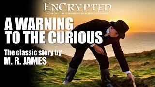 "A Warning to the Curious" by M. R. James | Classic ghost stories | Read by Jasper L'Estrange