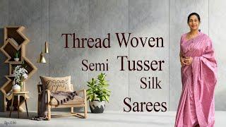 Ep-1106 | Thread Woven Semi Tusser Silk Sarees Starts @ 1850/- | Cloud Dzigns #tussarsilks