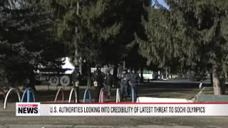 U.S. authorities looking into credibility of latest threat to Sochi Olympics