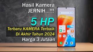 5 HP Terbaru Kamera Bagus (3 Jutaan) Akhir Tahun 2024