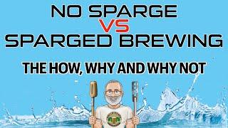 No Sparge Vs Sparged Brewing The How, Why And Why Not