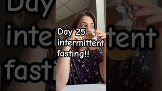 Day 25intermittent fasting |Easy way to lose weight| lose 3kg in 1month #weightloss #youtubeshorts