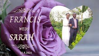 31-08-2024 WEDDING CEREMONY | FRANCIS WEDS SARAH |TEPA - NAIROBI