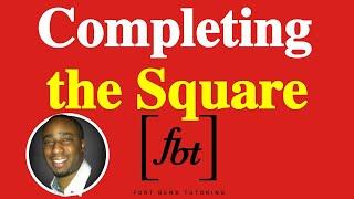 Solving Quadratic Equations: Completing the Square [fbt] (Step-by-Step)
