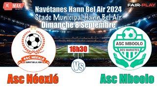 NAVETANES Hann Bel Air/ ASC NÉEXLÉ vs ASC  MBOOLO  Zone 7A