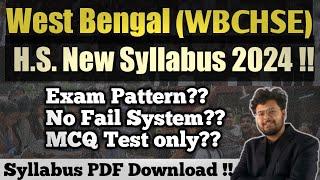 New Syllabus & Exam Pattern for HS Students of West Bengal (WBCHSE)  !! SEMESTER SYSTEM !!