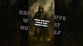 Krieg: The Hive World That Nuked Itself
