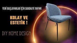 Yeni Başlayanlar İçin Sandalye Yapımı – DIY Home Design #diy #home #sofa #interiordesign