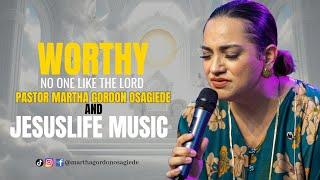 WORTHY (No one like the Lord) Pastor @marthagordonosagiede6752  & Jesuslife music. @BethelMusic