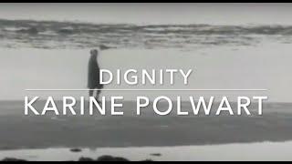 Dignity (Karine Polwart)