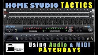 Audio & MIDI Patchbays: Why I Use Them