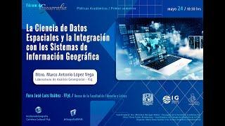 "La ciencia de datos espaciales y la integración con los sistemas de información geográfica"