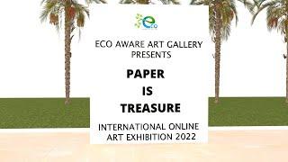 PAPER IS TREASURE  INTERNATIONAL ONLINE ART EXHIBITION 2022