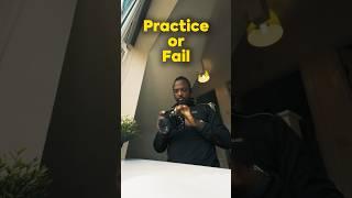 Practice or Fail: Filmmaking Rule for Creatives