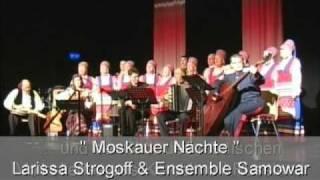 " Moskauer Nächte " Larissa Strogoff & der Chor des russ. Volksliedes Korablino