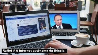 RuNet, a Internet autônoma da Rússia