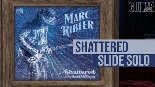 Marc Ribler - Playthrough and lesson of new single "Shattered"