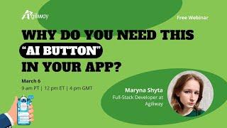 Why Your App Needs This AI Button – And How It Transforms Your Business