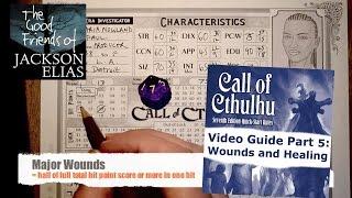 Call of Cthulhu Quick-Start Rules: Part 5 Wounds and Healing