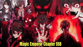 Magic Emperor Chapter 558 | Manhwa Recap