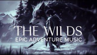 THE WILDS - Journey through Forgotten Fantasy Realms | Epic Orchestral Music Mix