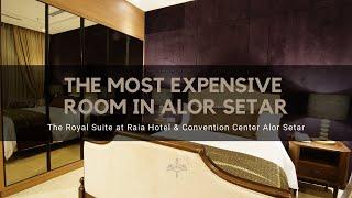 The Most Expensive Room in Alor Setar - The Royal Suite