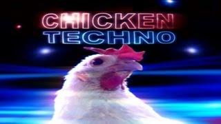 Chick' - Chicken Techno